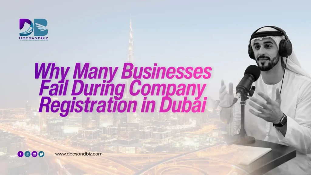 Podcast-style promotional banner featuring an Emirati man in traditional attire speaking into a microphone, discussing common mistakes in company registration in Dubai, with DocsAndBiz branding and Dubai skyline in the background.
